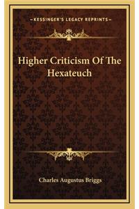 Higher Criticism of the Hexateuch