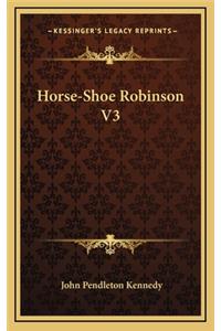 Horse-Shoe Robinson V3