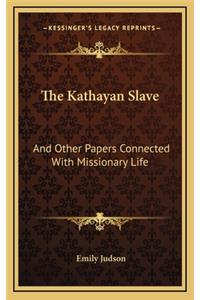The Kathayan Slave