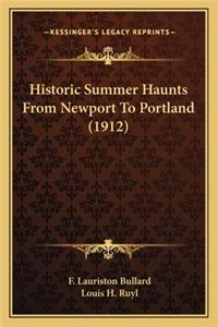 Historic Summer Haunts From Newport To Portland (1912)
