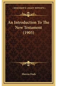 An Introduction to the New Testament (1905)