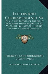 Letters And Correspondence V4