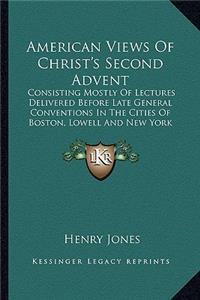 American Views of Christ's Second Advent