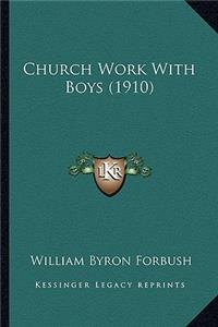 Church Work with Boys (1910)