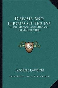 Diseases and Injuries of the Eye