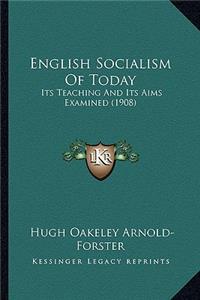 English Socialism of Today