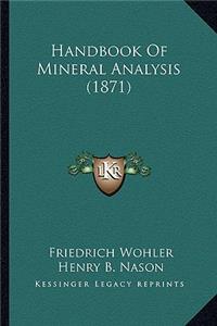 Handbook of Mineral Analysis (1871)