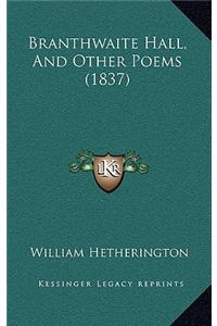 Branthwaite Hall, and Other Poems (1837)