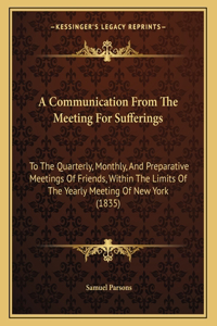 A Communication from the Meeting for Sufferings