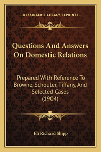 Questions And Answers On Domestic Relations