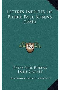 Lettres Inedites De Pierre-Paul Rubens (1840)