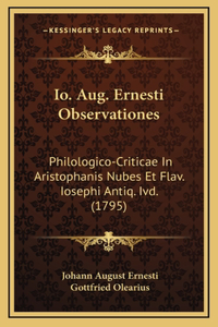 Io. Aug. Ernesti Observationes