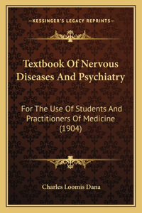 Textbook Of Nervous Diseases And Psychiatry