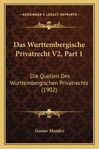Das Wurttembergische Privatrecht V2, Part 1