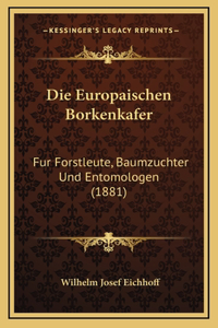 Die Europaischen Borkenkafer