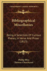 Bibliographical Miscellanies