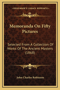 Memoranda On Fifty Pictures