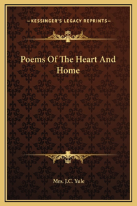 Poems Of The Heart And Home