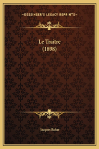 Le Traitre (1898)