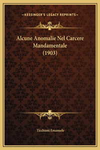 Alcune Anomalie Nel Carcere Mandamentale (1903)