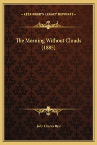 Morning Without Clouds (1885)