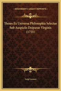 Theses Ex Universa Philosophia Selectae Sub Auspiciis Deiparae Virginis (1755)