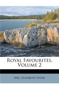 Royal Favourites, Volume 2