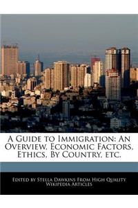 A Guide to Immigration