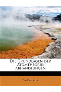 Die Grundlagen Der Atomtheorie