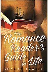 ROMANCE READERS GUIDE TO LIFE