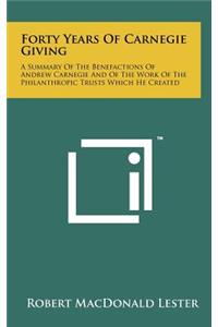 Forty Years Of Carnegie Giving