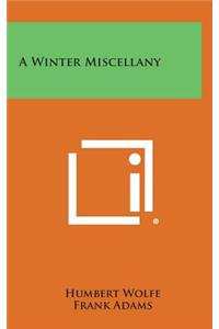 A Winter Miscellany