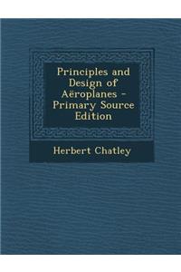 Principles and Design of Aeroplanes