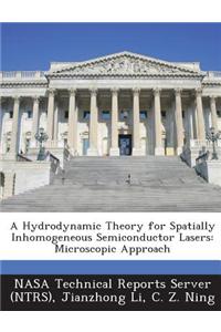 A Hydrodynamic Theory for Spatially Inhomogeneous Semiconductor Lasers