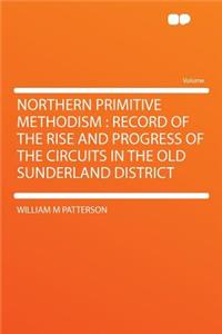 Northern Primitive Methodism