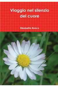 Viaggio Nel Silenzio Del Cuore
