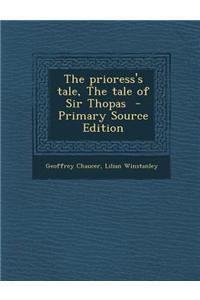 The Prioress's Tale, the Tale of Sir Thopas - Primary Source Edition