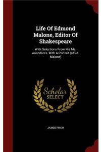 Life of Edmond Malone, Editor of Shakespeare