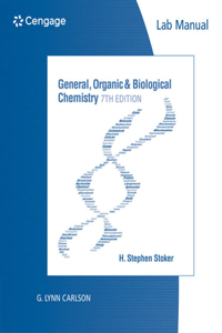 Lab Manual for Stoker's General, Organic, and Biological Chemistry, 7th