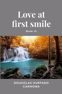 Love at first smile - Book III