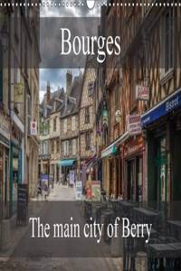 Bourges, Main City of Berry 2017
