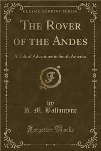 The Rover of the Andes