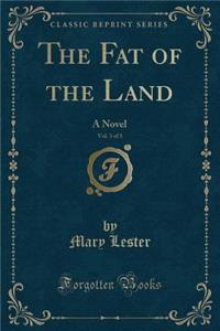 The Fat of the Land, Vol. 3 of 3