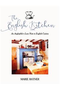 The English Kitchen: An Anglophile's Love Note to English Cuisine