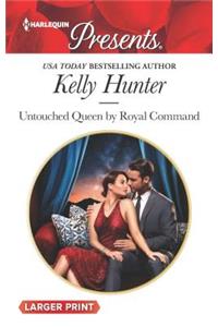 Untouched Queen by Royal Command