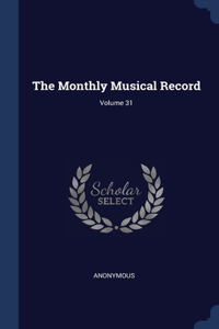 Monthly Musical Record; Volume 31