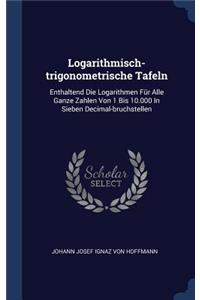 Logarithmisch-trigonometrische Tafeln