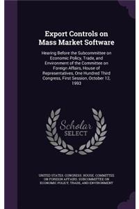 Export Controls on Mass Market Software