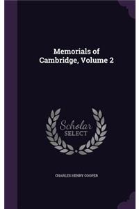 Memorials of Cambridge, Volume 2