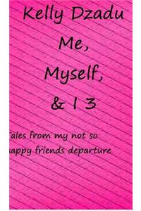 Me, Myself,& I book 3
